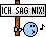 sag nix sag nix